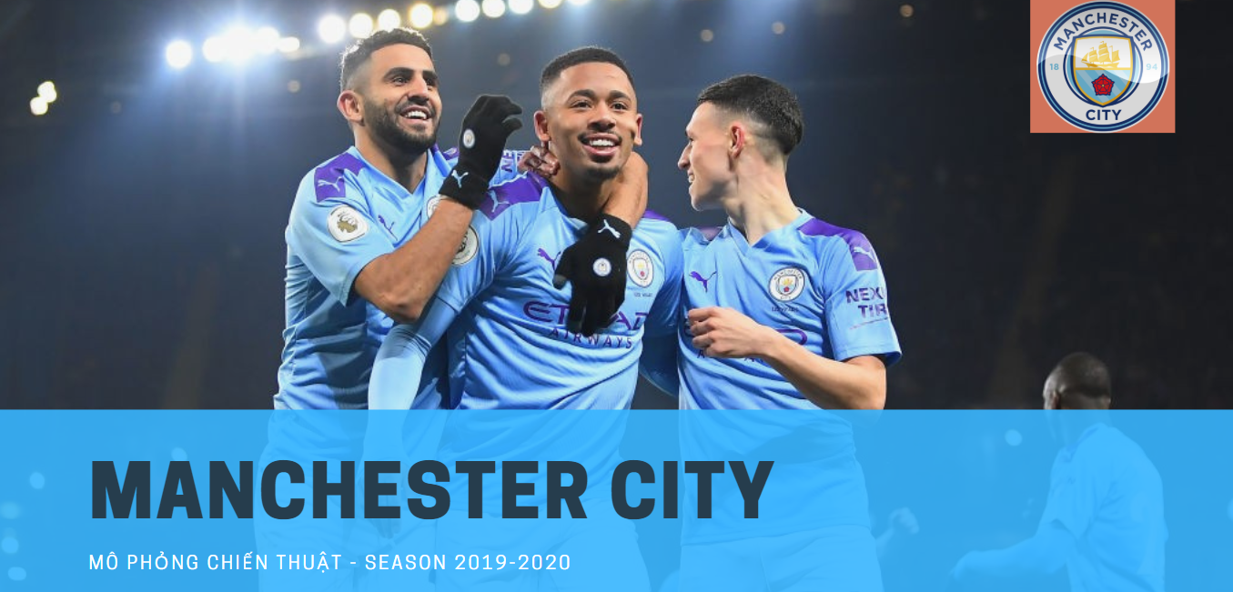 Mô phỏng chiến thuật : Manchester City 2019/2020