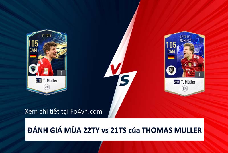 So sánh mùa giải 21TS và 22TY của Thomas Muller