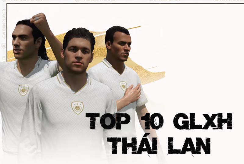 Top 10 GLXH rank Thái Lan tuần 17 - 2.5.2022