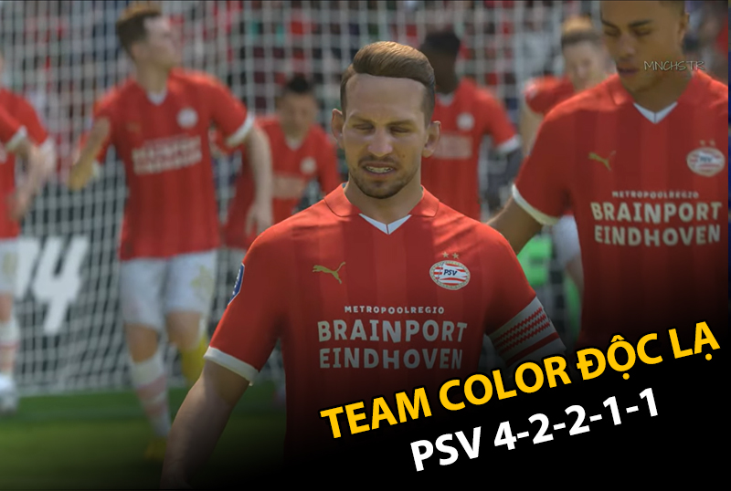 Team color độc lạ : Leo rank hiệu quả với song sát quốc dân của PSV