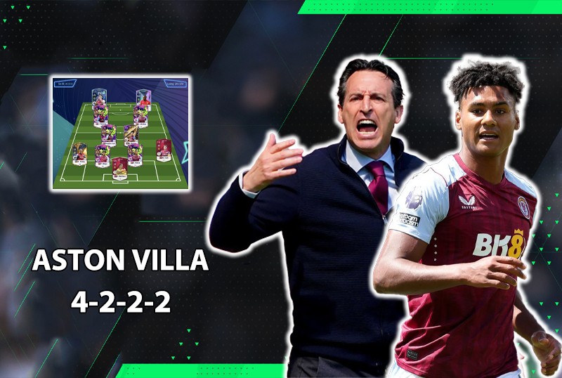 Đội hình chất FC Online : Leo rank với đội hình 4-2-2-2 của Aston Villa