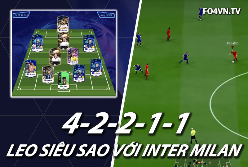 Chiến thuật FC Online : Sơ đồ 42211 rank siêu sao Hàn với Inter Milan