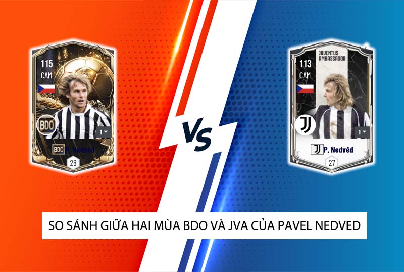 So sánh hai mùa giải Juventus và BDO của P. Nedved trong FC Online