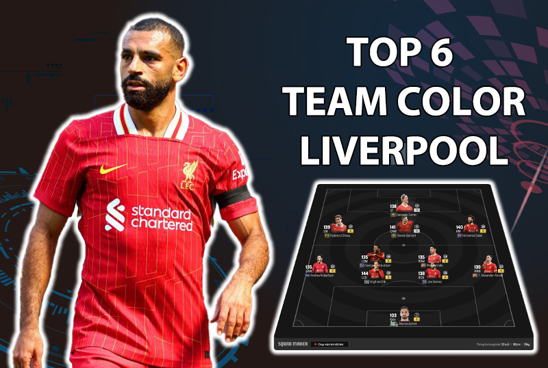 Tham khảo 6 đội hình top rank Hàn với team color Liverpool