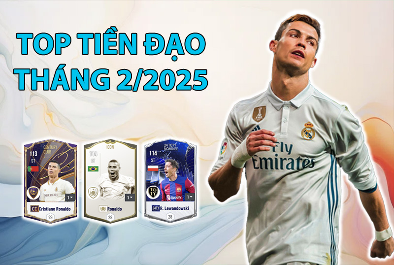 Những cầu thủ được dùng nhiều nhất FC Online tháng 2/2025 vị trí tiền đạo