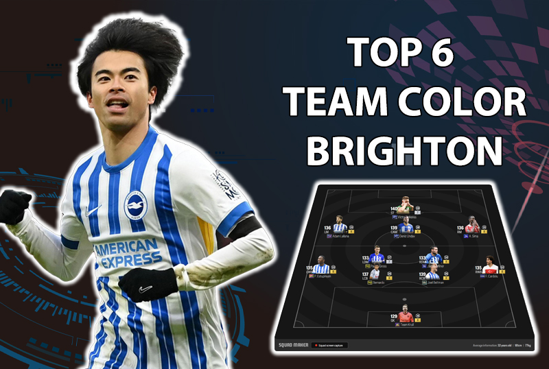 Tham khảo 6 đội hình top rank Hàn với team color Brighton