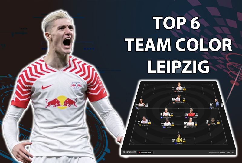 Tham khảo 6 đội hình top rank Hàn với team color Leipzig
