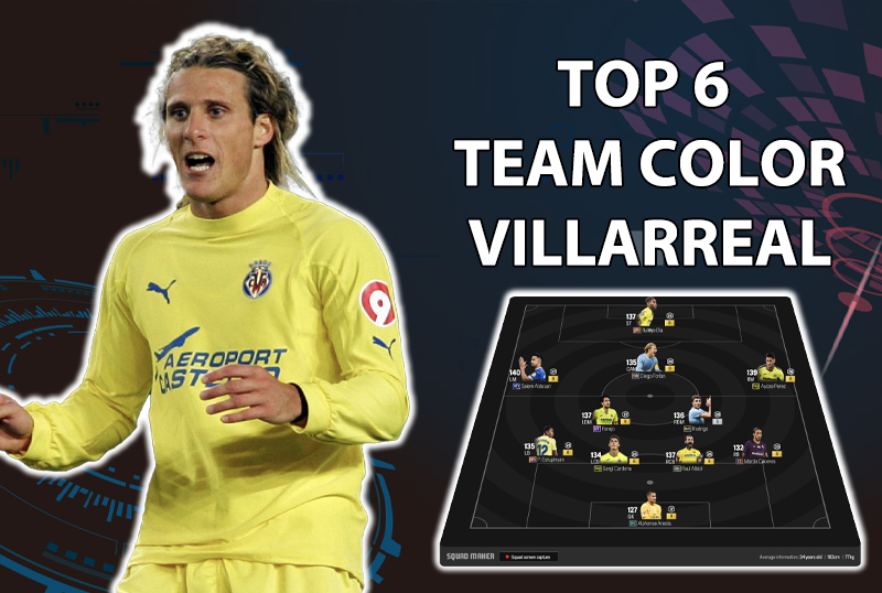 Tham khảo 6 đội hình top rank Hàn với team color Villarreal