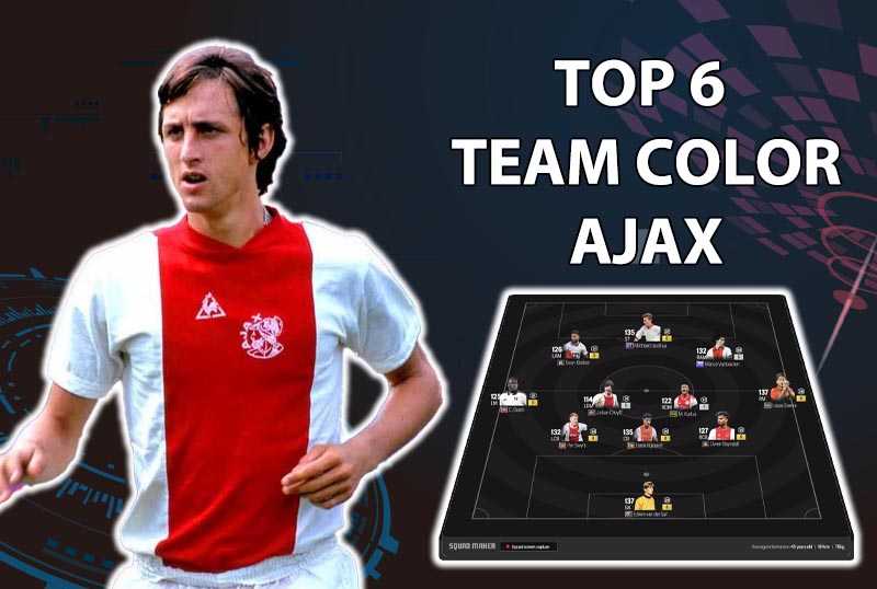 Tham khảo 6 đội hình top rank Hàn với team color Ajax