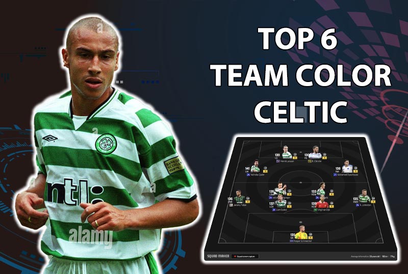 Tham khảo 6 đội hình top rank Hàn với team color Celtic