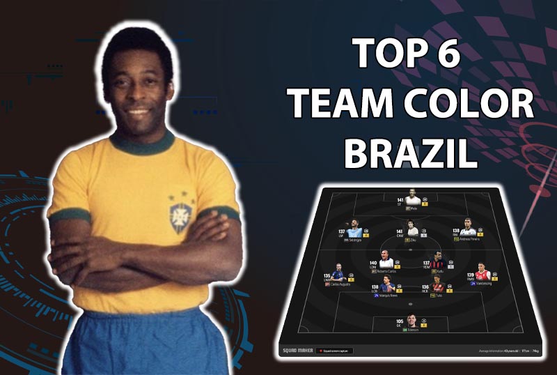 Tham khảo 6 đội hình top rank Hàn với team color Brazil