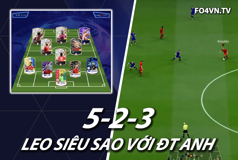 Chiến thuật FC Online : Sơ đồ 523 với đội hình ĐT Anh khủng top đầu rank Hàn