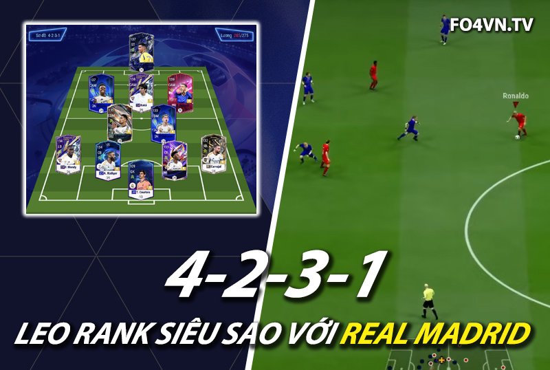 Chiến thuật FC Online : Sơ đồ 4231 với team color Real Madrid meta 11