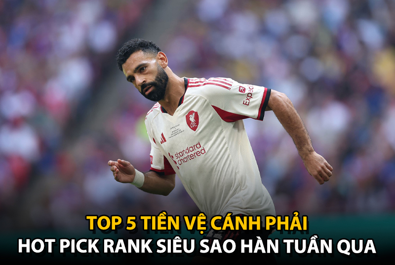Top 5 tiền vệ cánh phải hot pick của rank siêu sao Hàn tuần qua
