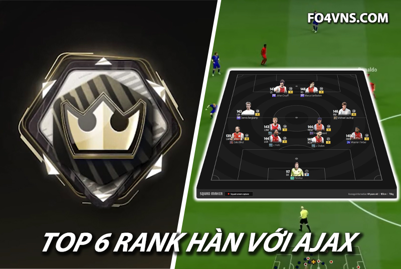 Top 6 đội hình team color Ajax rank siêu sao Hàn