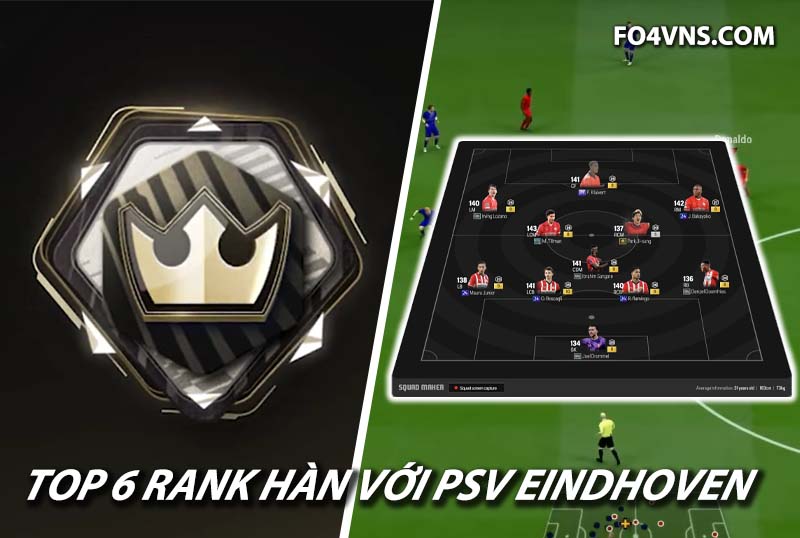 Top 6 đội hình team color PSV Eindhoven rank siêu sao Hàn