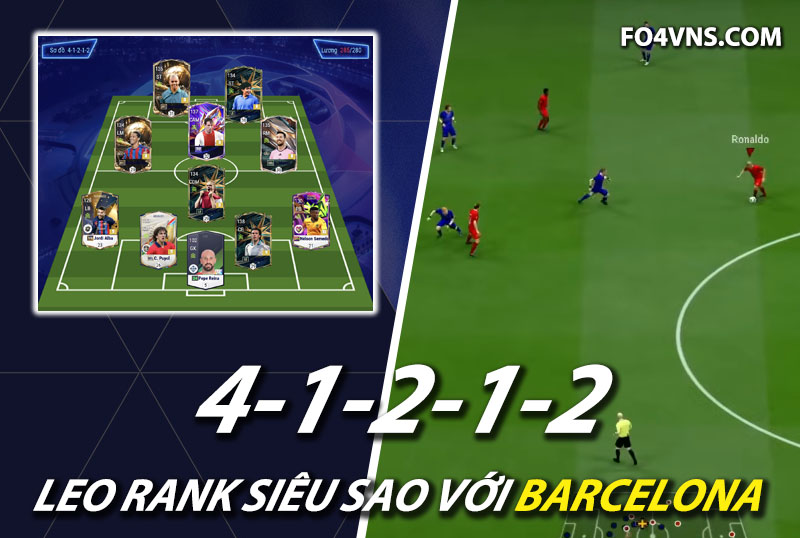 Chiến thuật FC Online : Sơ đồ 41212 với team color Barcelona rank siêu sao