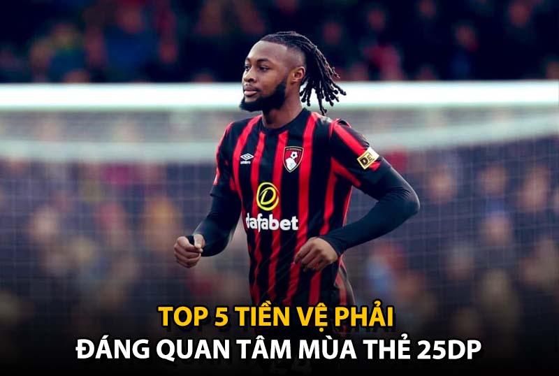 Top 5 tiền vệ cánh phải đáng chú ý mùa thẻ 25DP trong FC Online