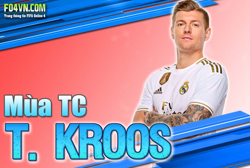 Đánh giá mùa TC : Toni Kroos