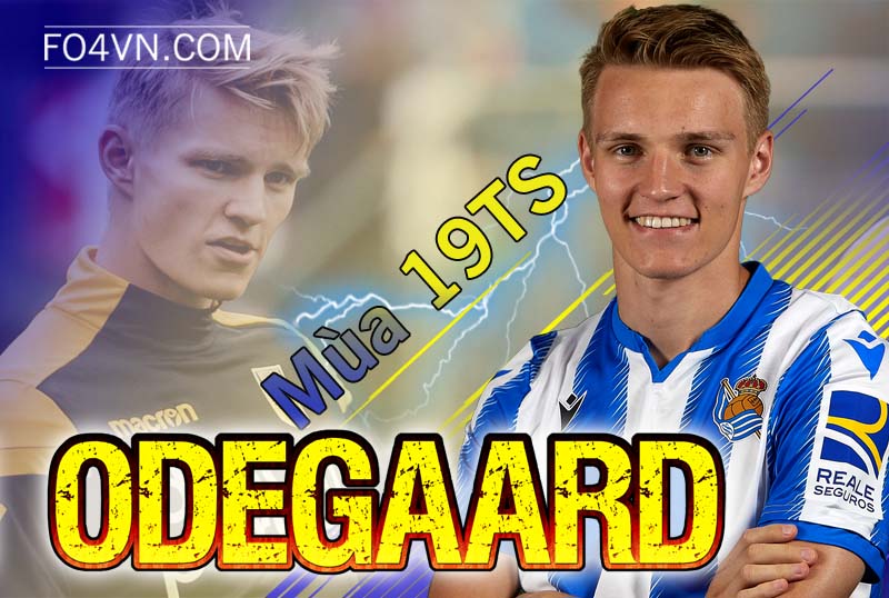 Tiêu điểm mùa 19TS : Martin Ødegaard